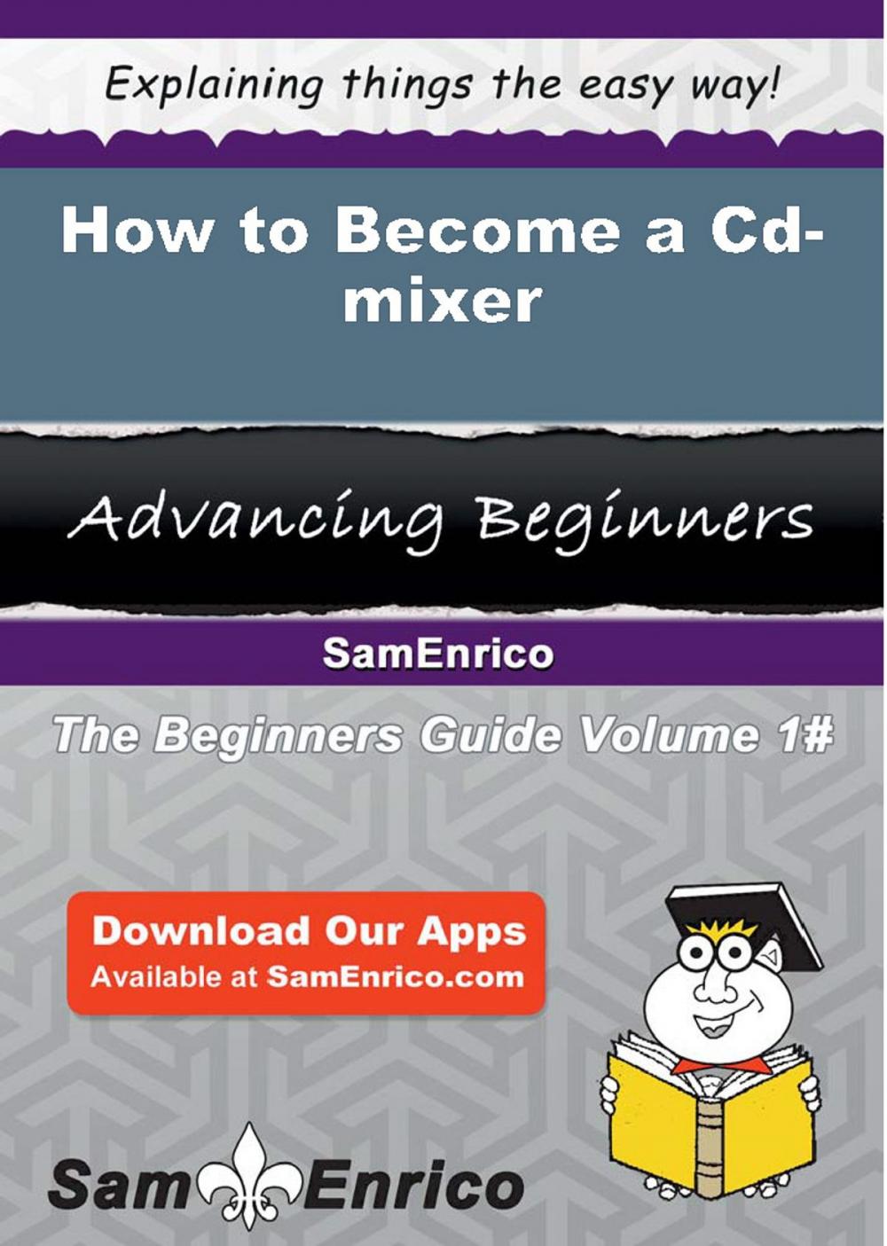 Big bigCover of How to Become a Cd-mixer