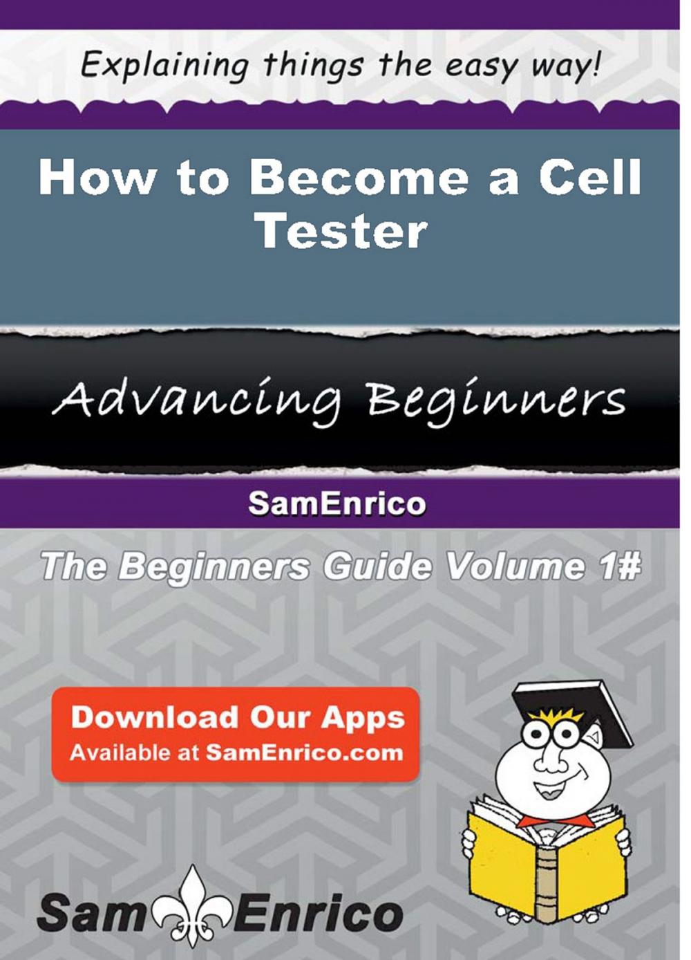 Big bigCover of How to Become a Cell Tester