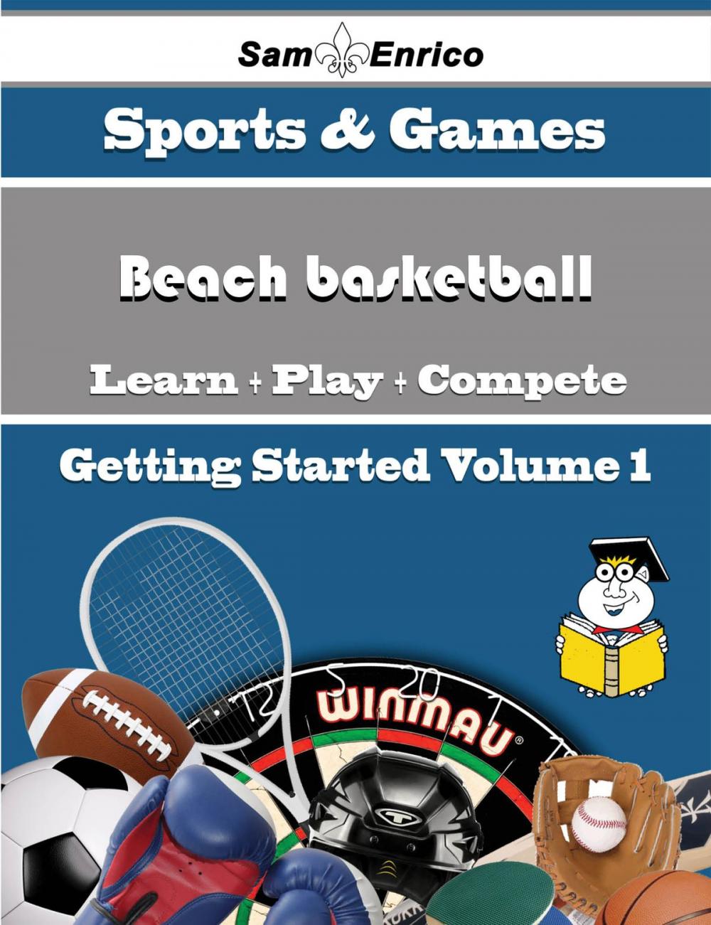 Big bigCover of A Beginners Guide to Beach basketball (Volume 1)