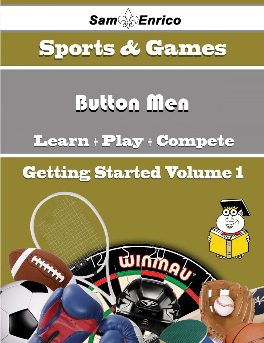 Big bigCover of A Beginners Guide to Button Men (Volume 1)