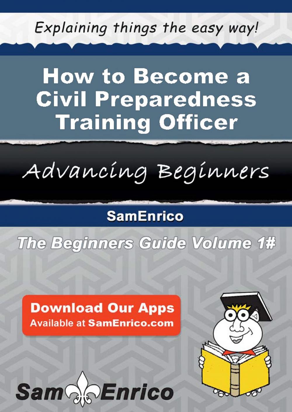 Big bigCover of How to Become a Civil Preparedness Training Officer