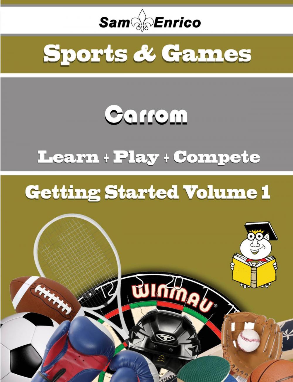 Big bigCover of A Beginners Guide to Carrom (Volume 1)