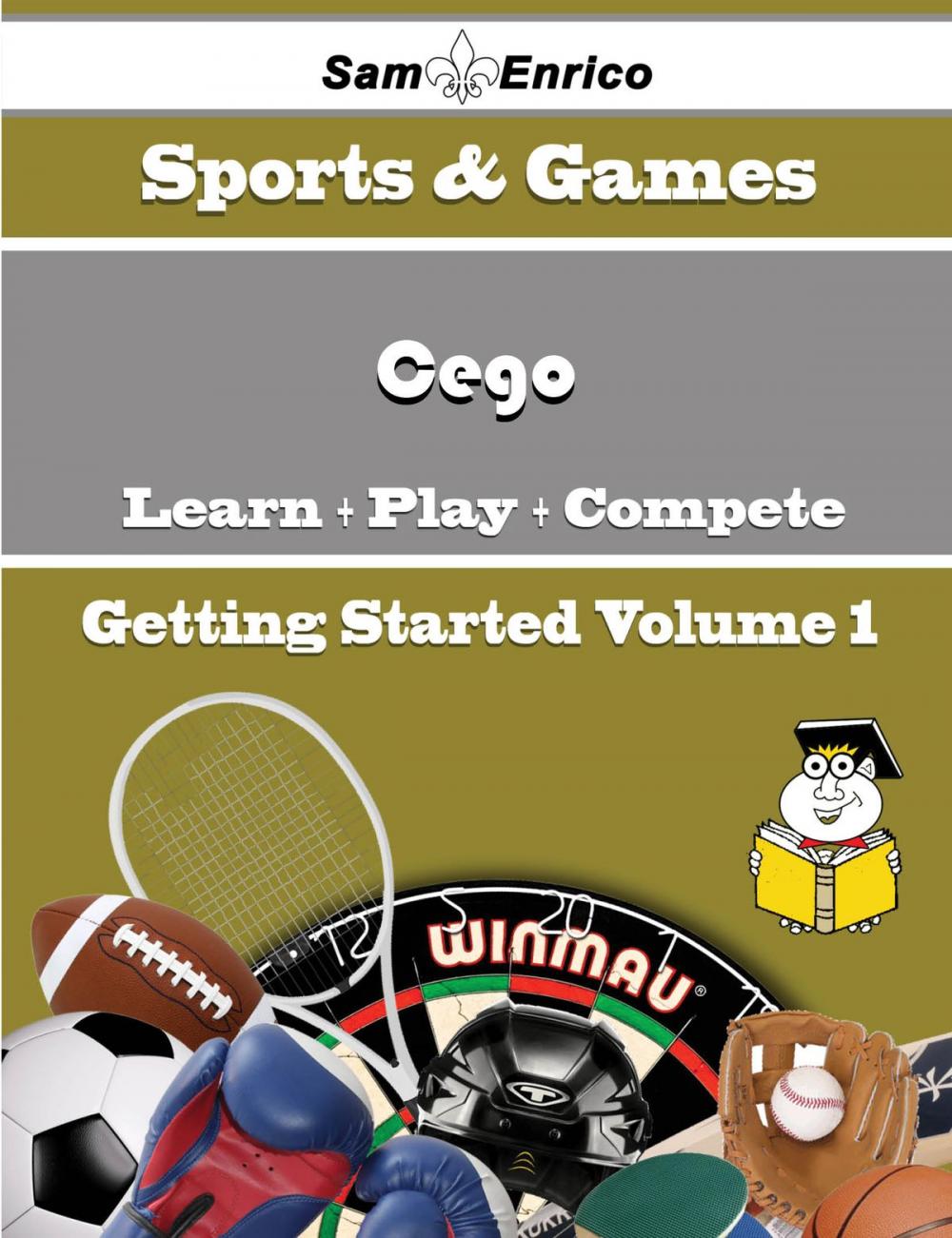 Big bigCover of A Beginners Guide to Cego (Volume 1)