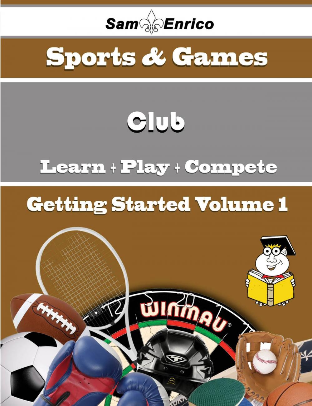 Big bigCover of A Beginners Guide to Club (Volume 1)