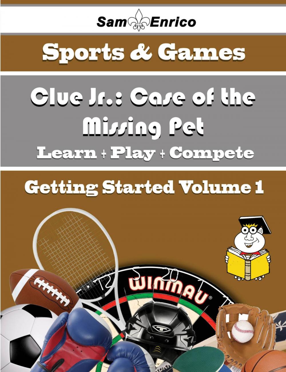 Big bigCover of A Beginners Guide to Clue Jr.: Case of the Missing Pet (Volume 1)