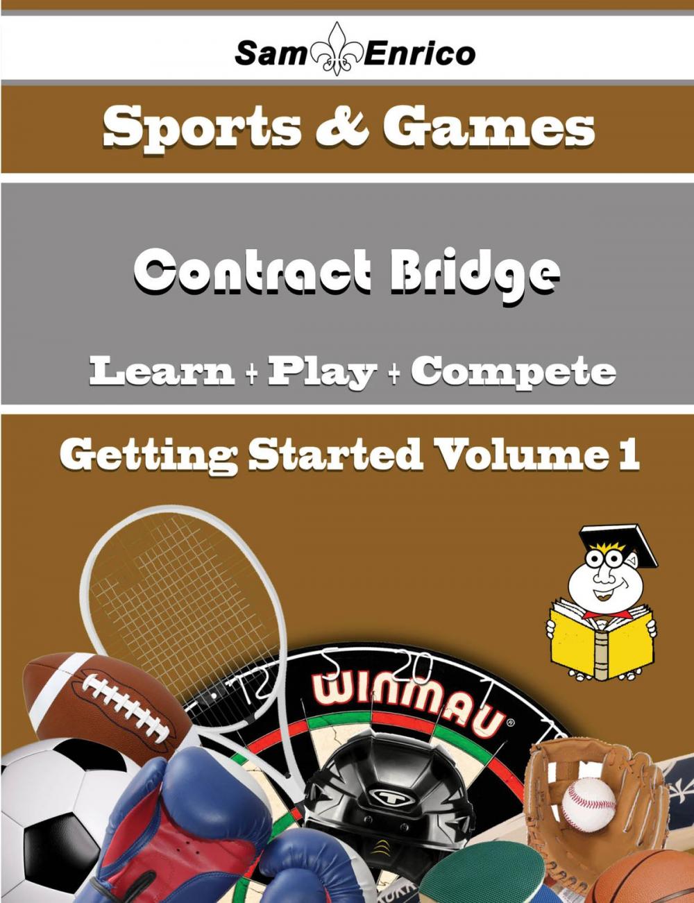 Big bigCover of A Beginners Guide to Contract Bridge (Volume 1)