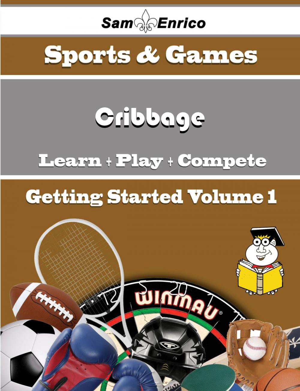 Big bigCover of A Beginners Guide to Cribbage (Volume 1)