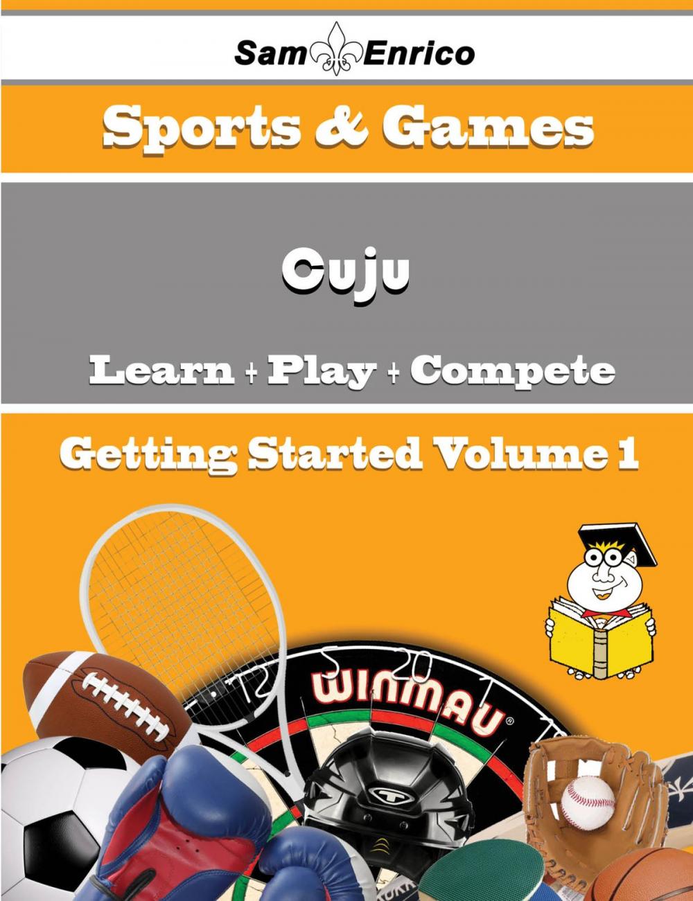 Big bigCover of A Beginners Guide to Cuju (Volume 1)