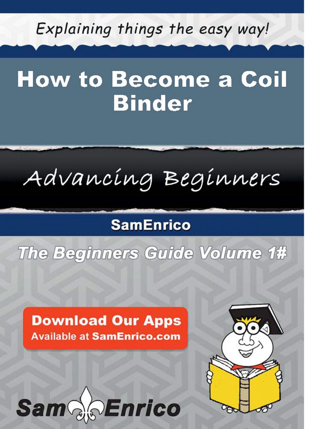 Big bigCover of How to Become a Coil Binder