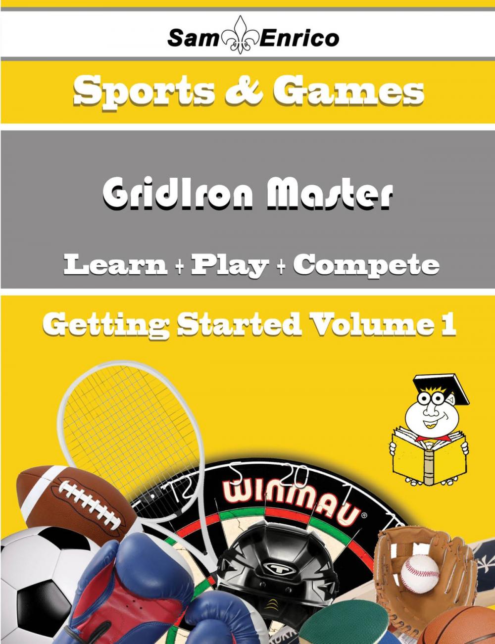 Big bigCover of A Beginners Guide to GridIron Master (Volume 1)