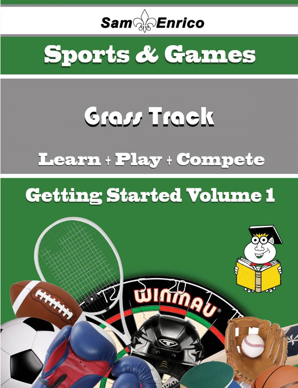 Big bigCover of A Beginners Guide to Grass Track (Volume 1)