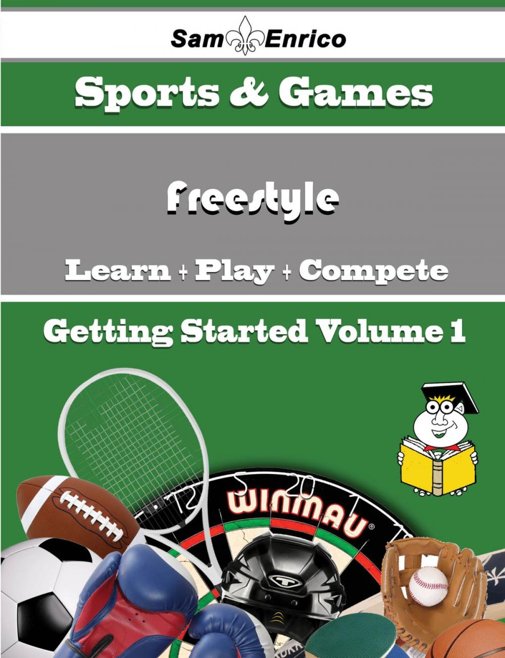 Big bigCover of A Beginners Guide to Freestyle (Volume 1)