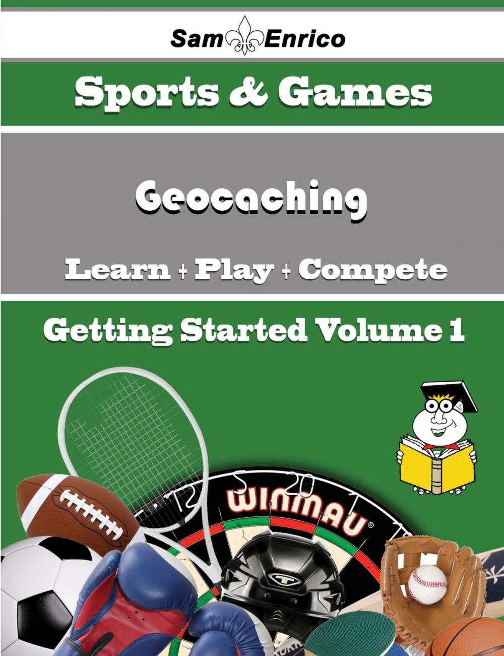 Big bigCover of A Beginners Guide to Geocaching (Volume 1)