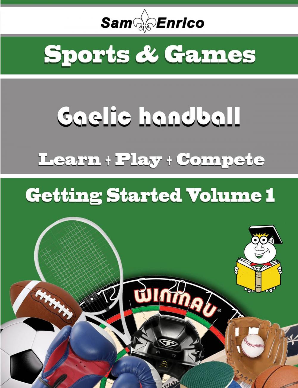 Big bigCover of A Beginners Guide to Gaelic handball (Volume 1)