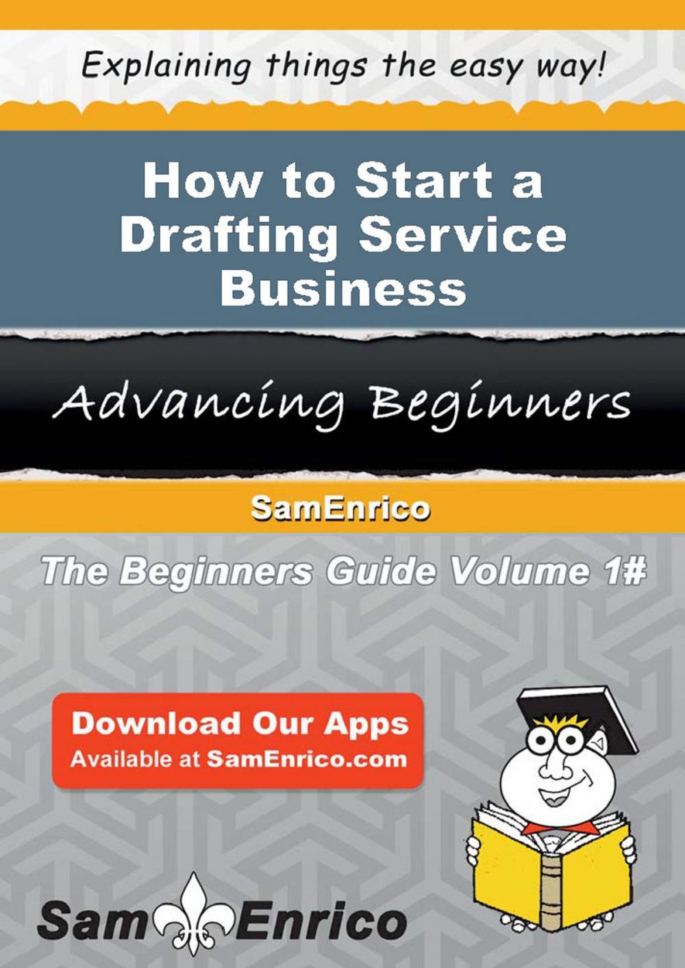 Big bigCover of How to Start a Drafting Service Business