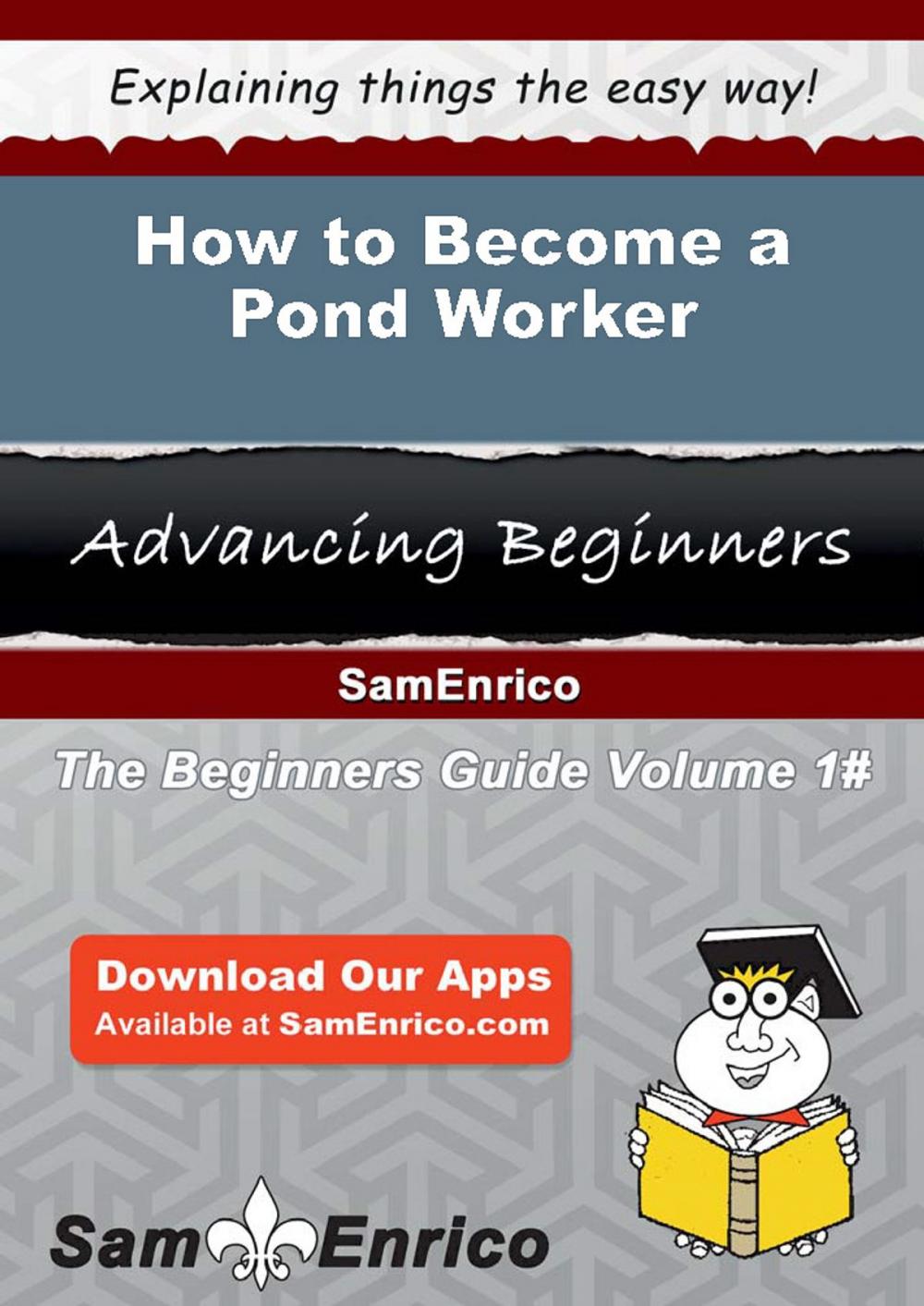 Big bigCover of How to Become a Pond Worker