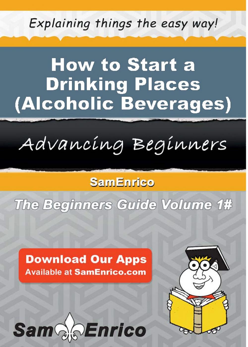 Big bigCover of How to Start a Drinking Places (Alcoholic Beverages) Business