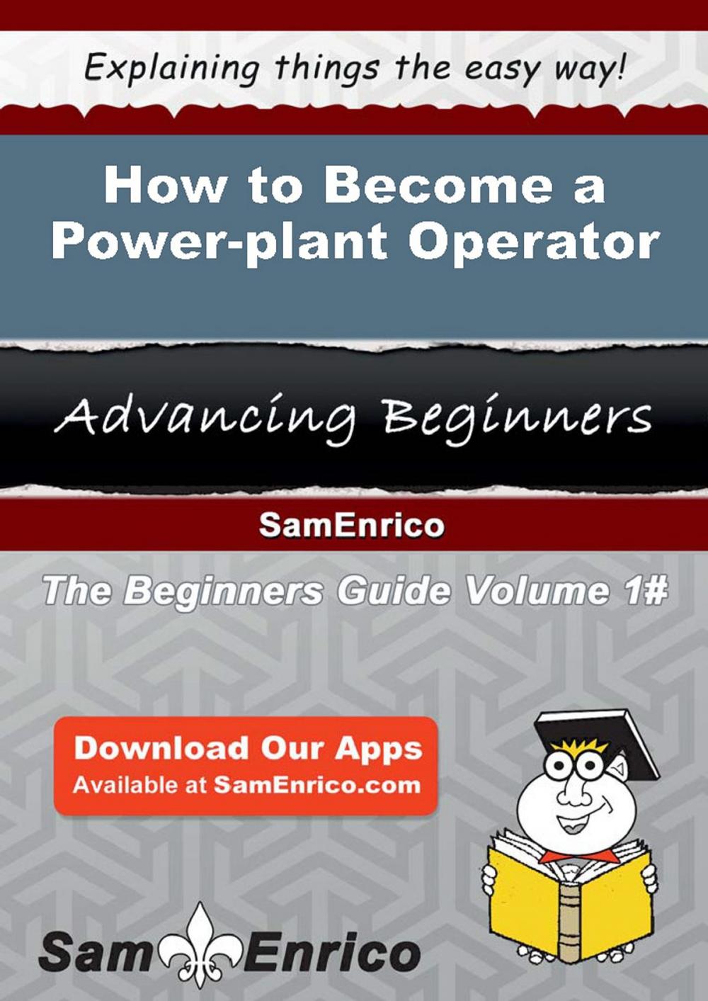 Big bigCover of How to Become a Power-plant Operator