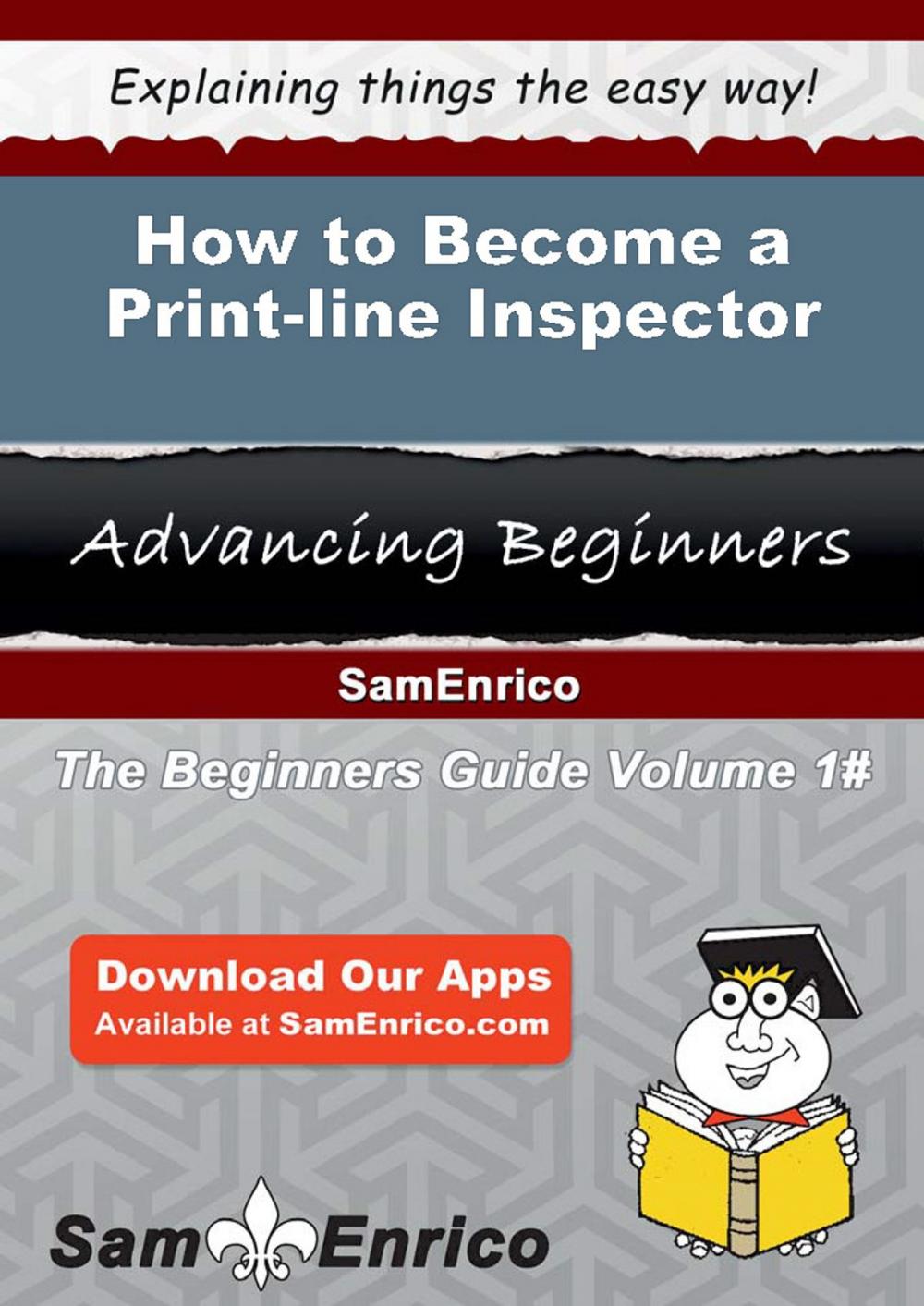 Big bigCover of How to Become a Print-line Inspector