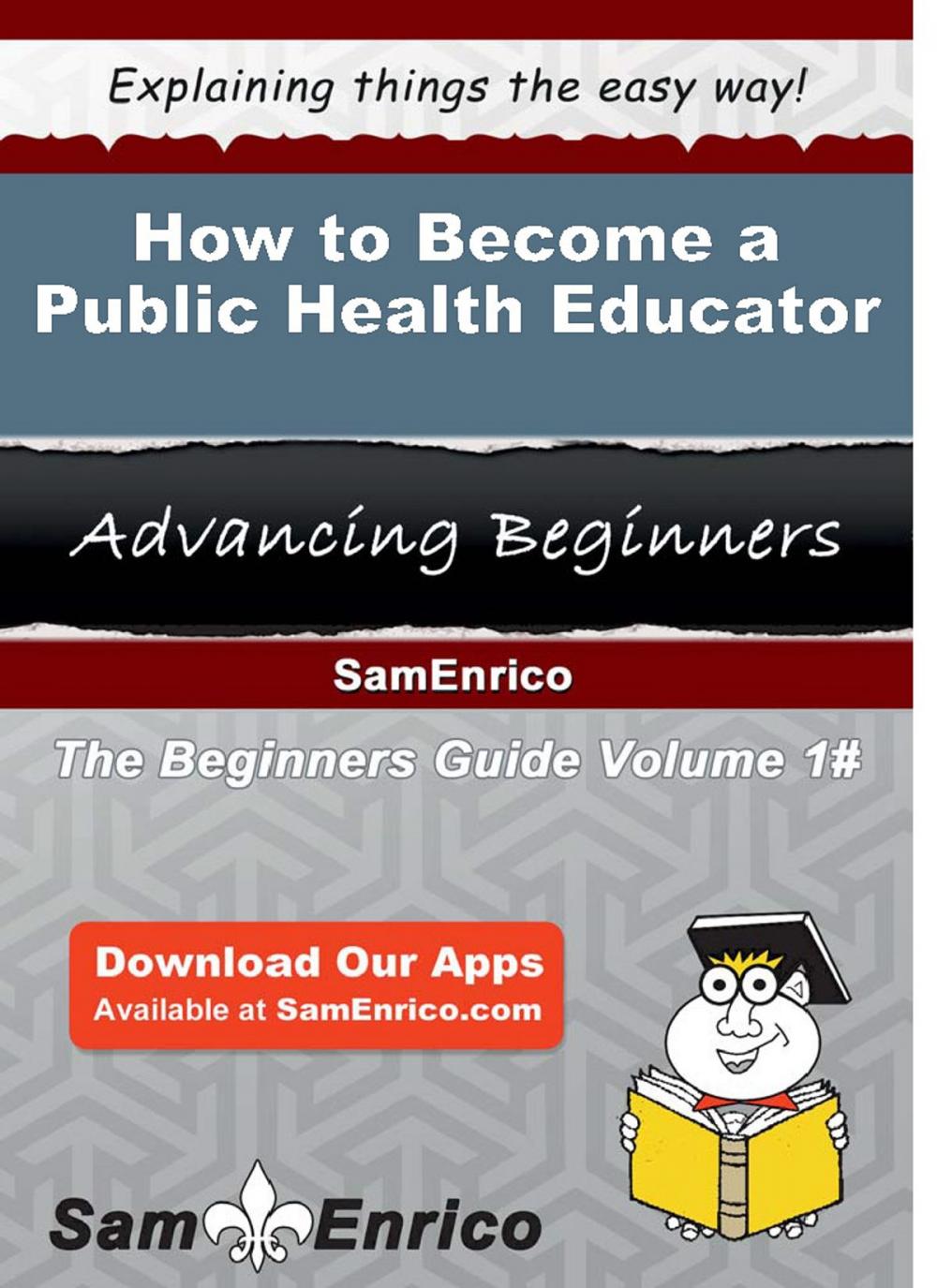 Big bigCover of How to Become a Public Health Educator