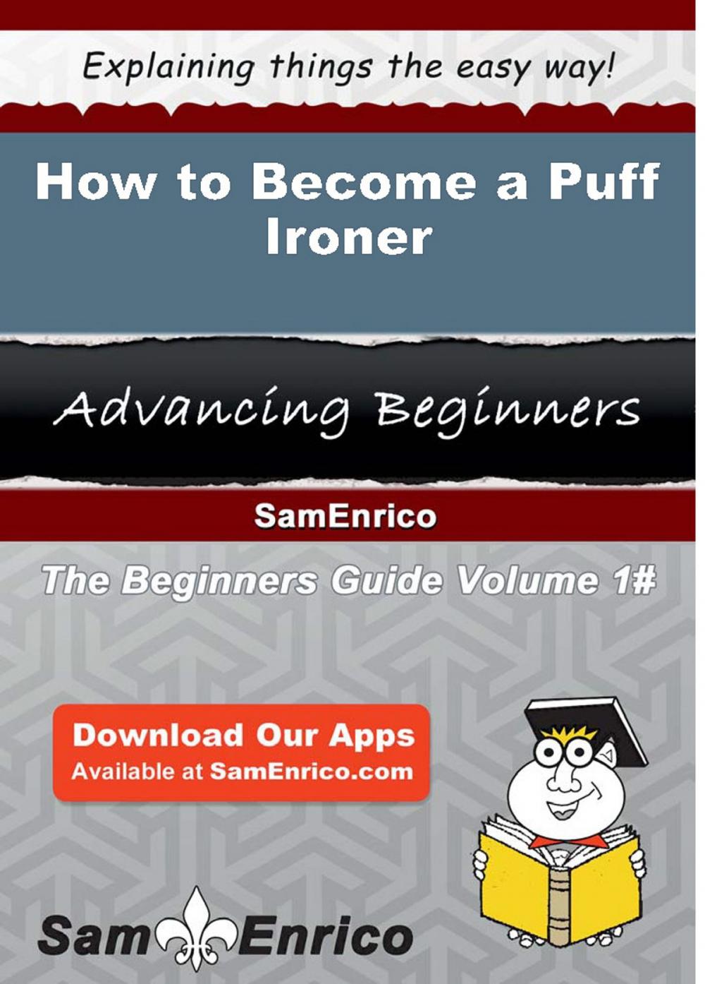 Big bigCover of How to Become a Puff Ironer