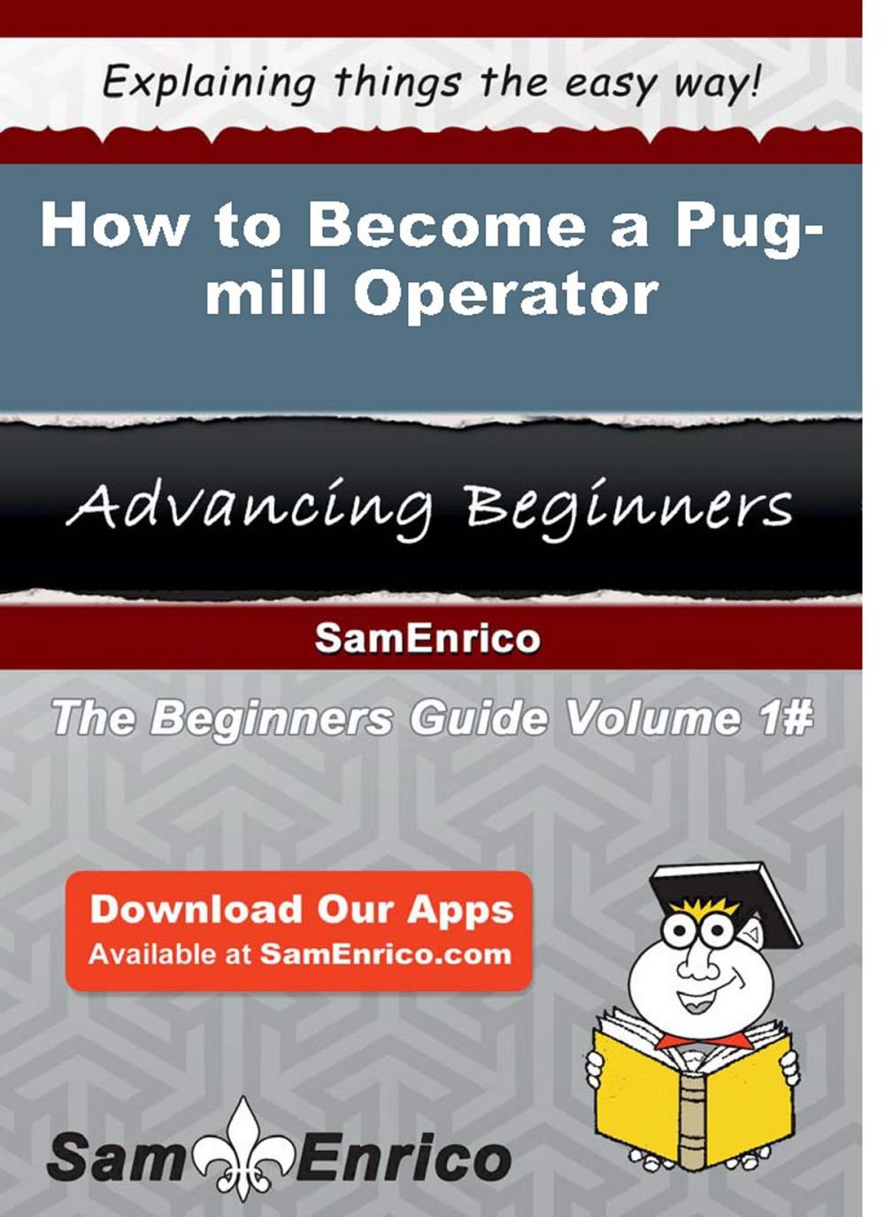 Big bigCover of How to Become a Pug-mill Operator