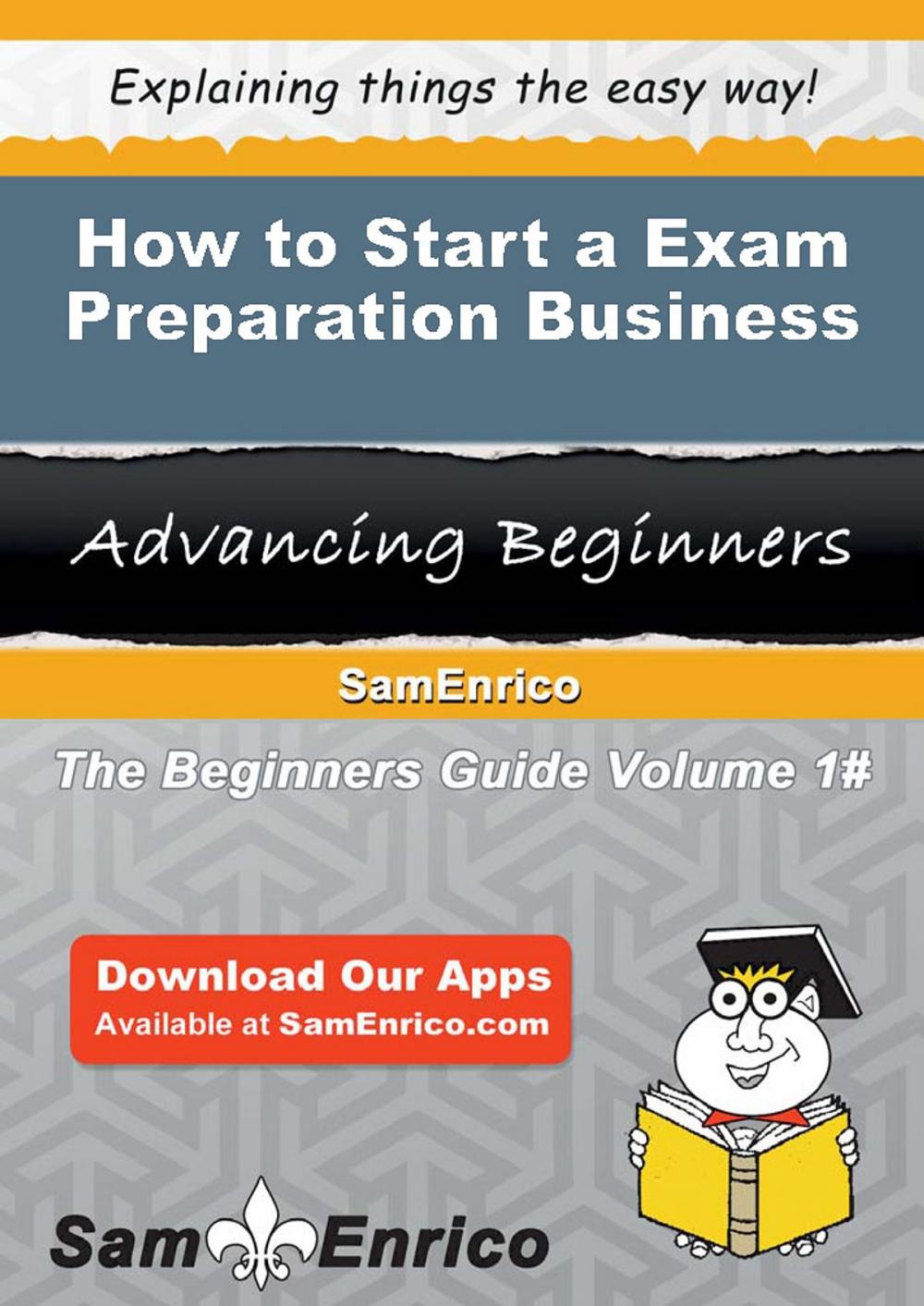 Big bigCover of How to Start a Exam Preparation Business