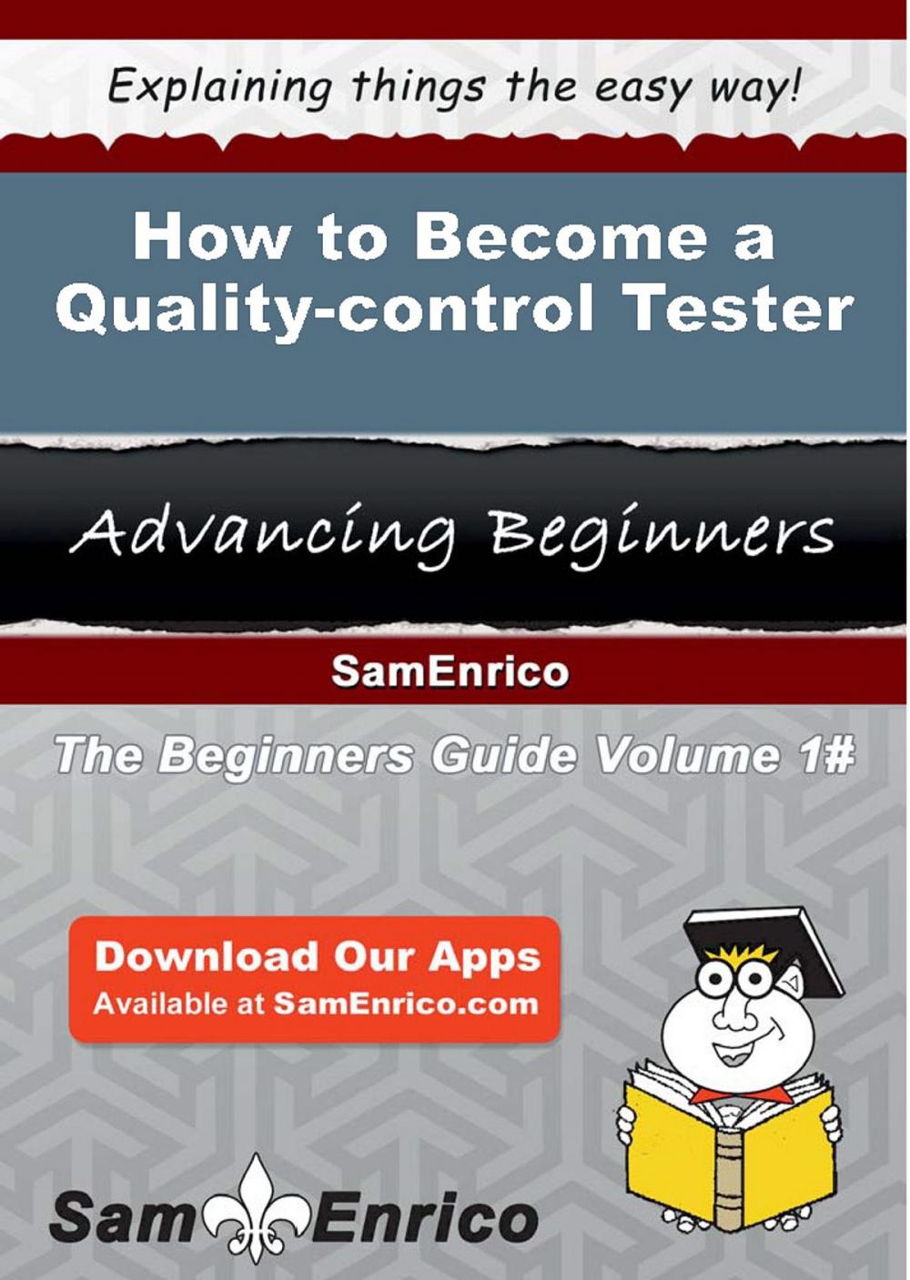 Big bigCover of How to Become a Quality-control Tester