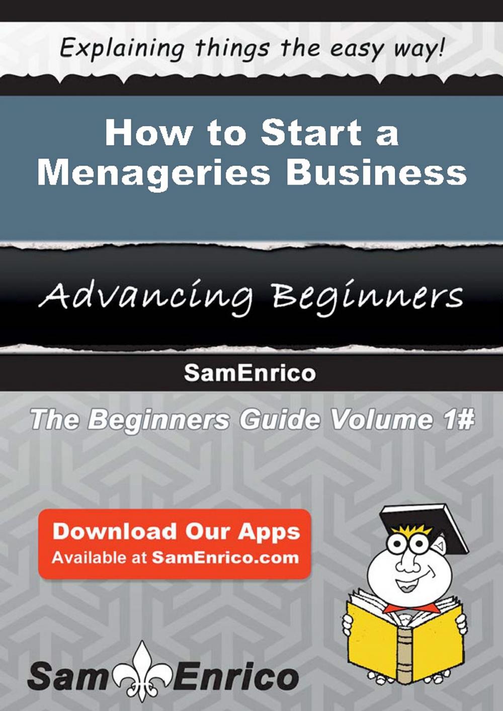 Big bigCover of How to Start a Menageries Business