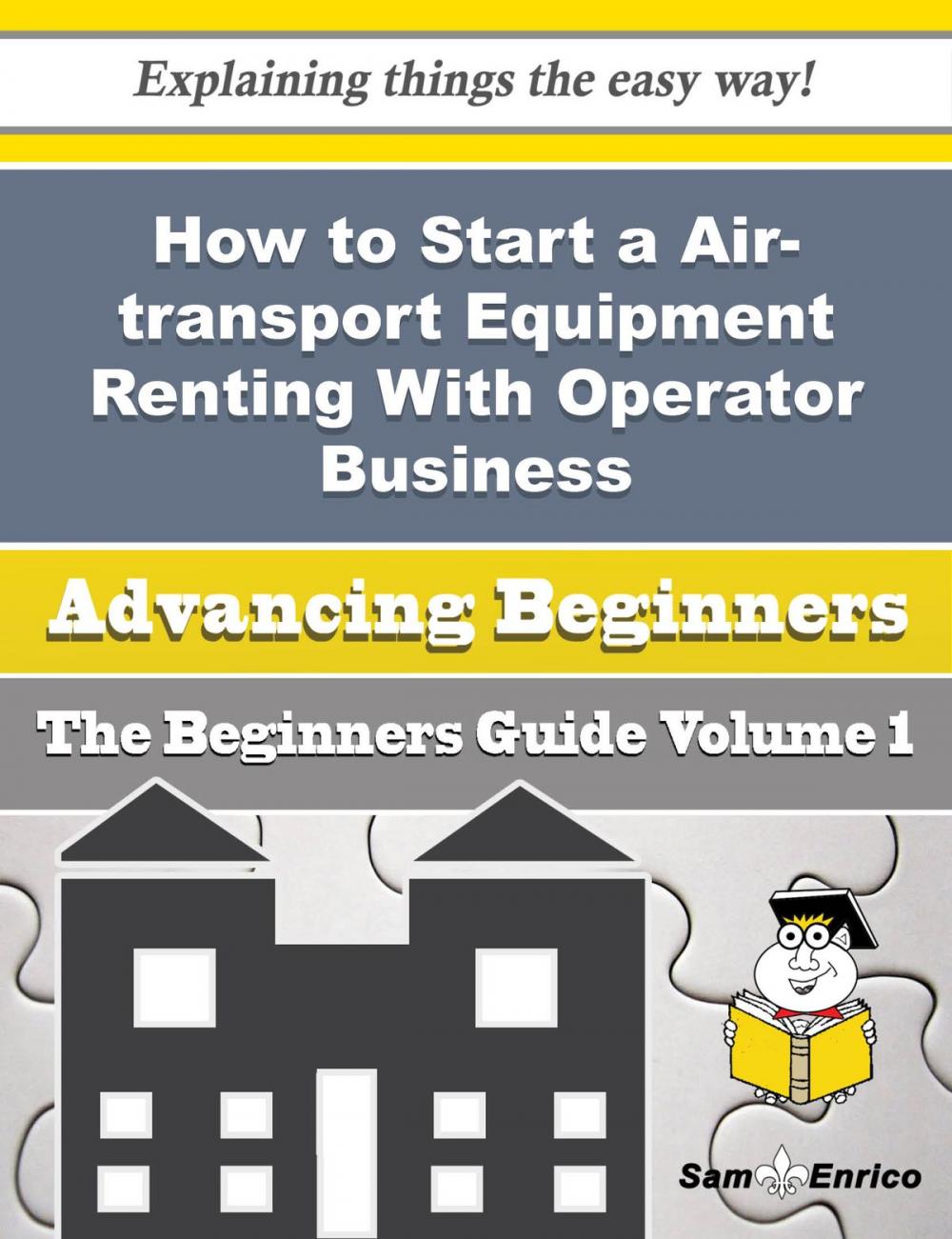 Big bigCover of How to Start a Air-transport Equipment Renting With Operator, for Scheduled Passenger Transportation