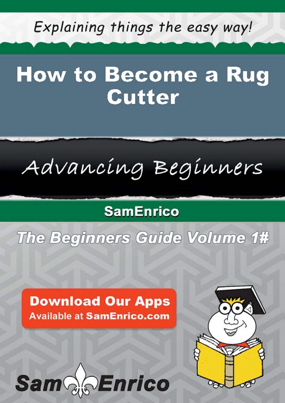 Big bigCover of How to Become a Rug Cutter