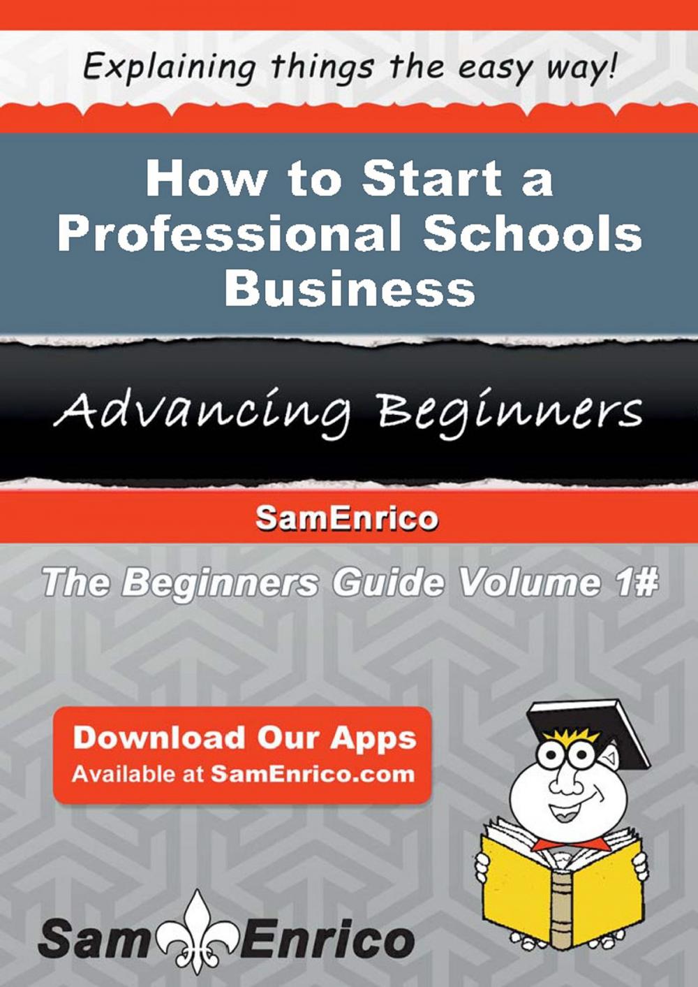 Big bigCover of How to Start a Professional Schools Business