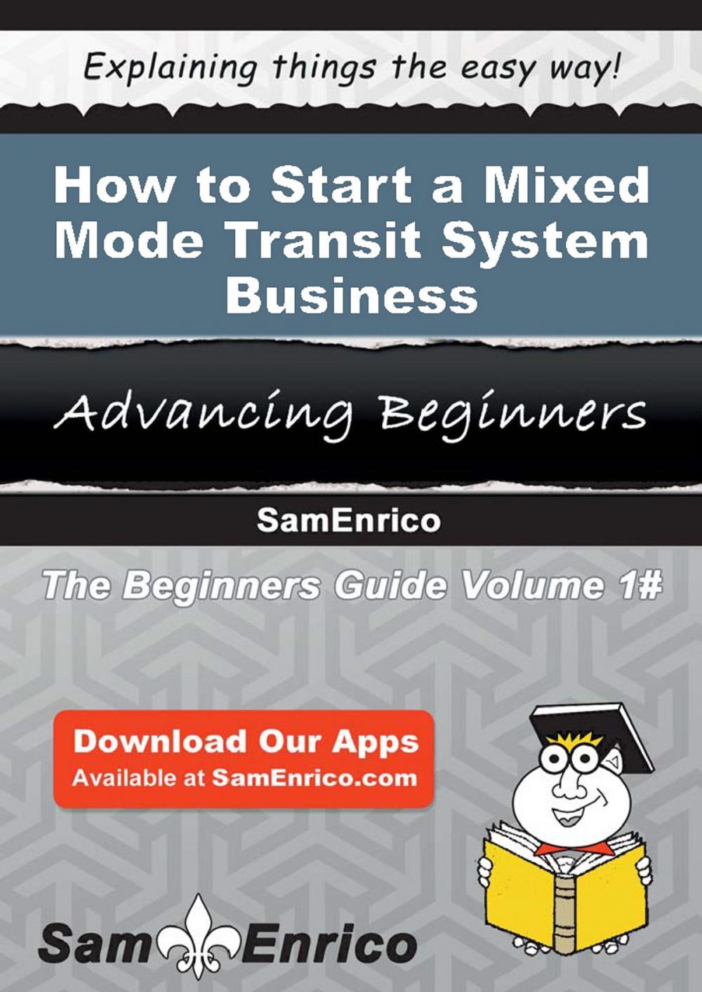 Big bigCover of How to Start a Mixed Mode Transit System Business