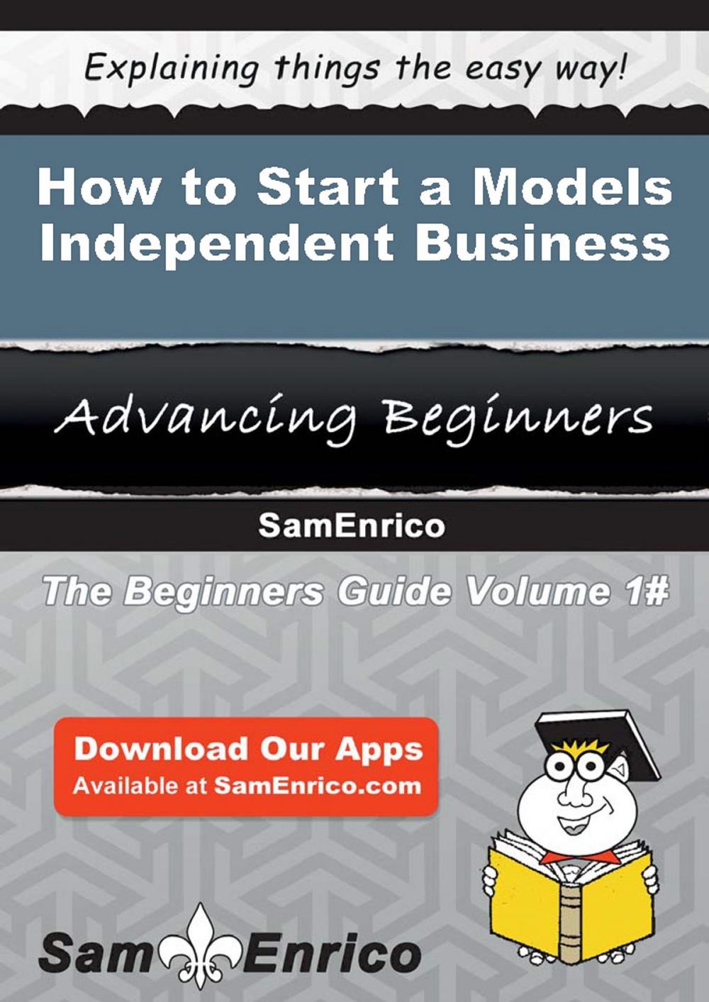 Big bigCover of How to Start a Models - Independent Business