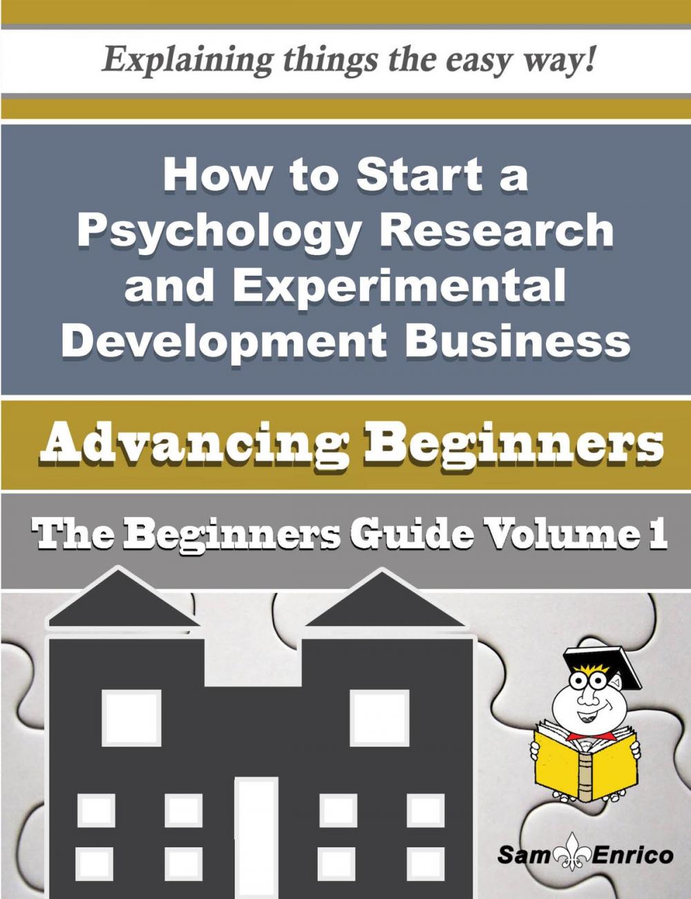 Big bigCover of How to Start a Psychology Research and Experimental Development Business (Beginners Guide)