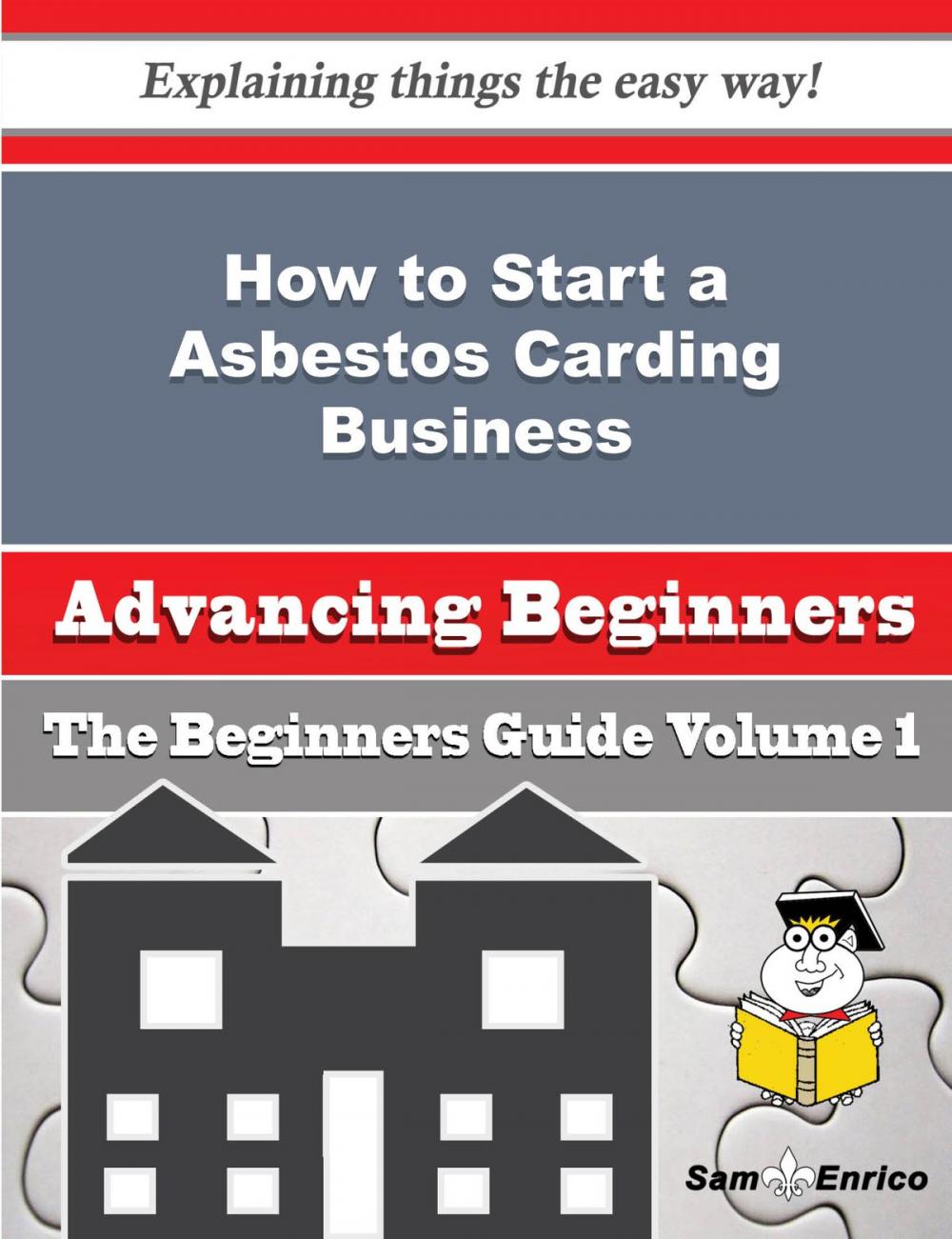 Big bigCover of How to Start a Asbestos Carding Business (Beginners Guide)