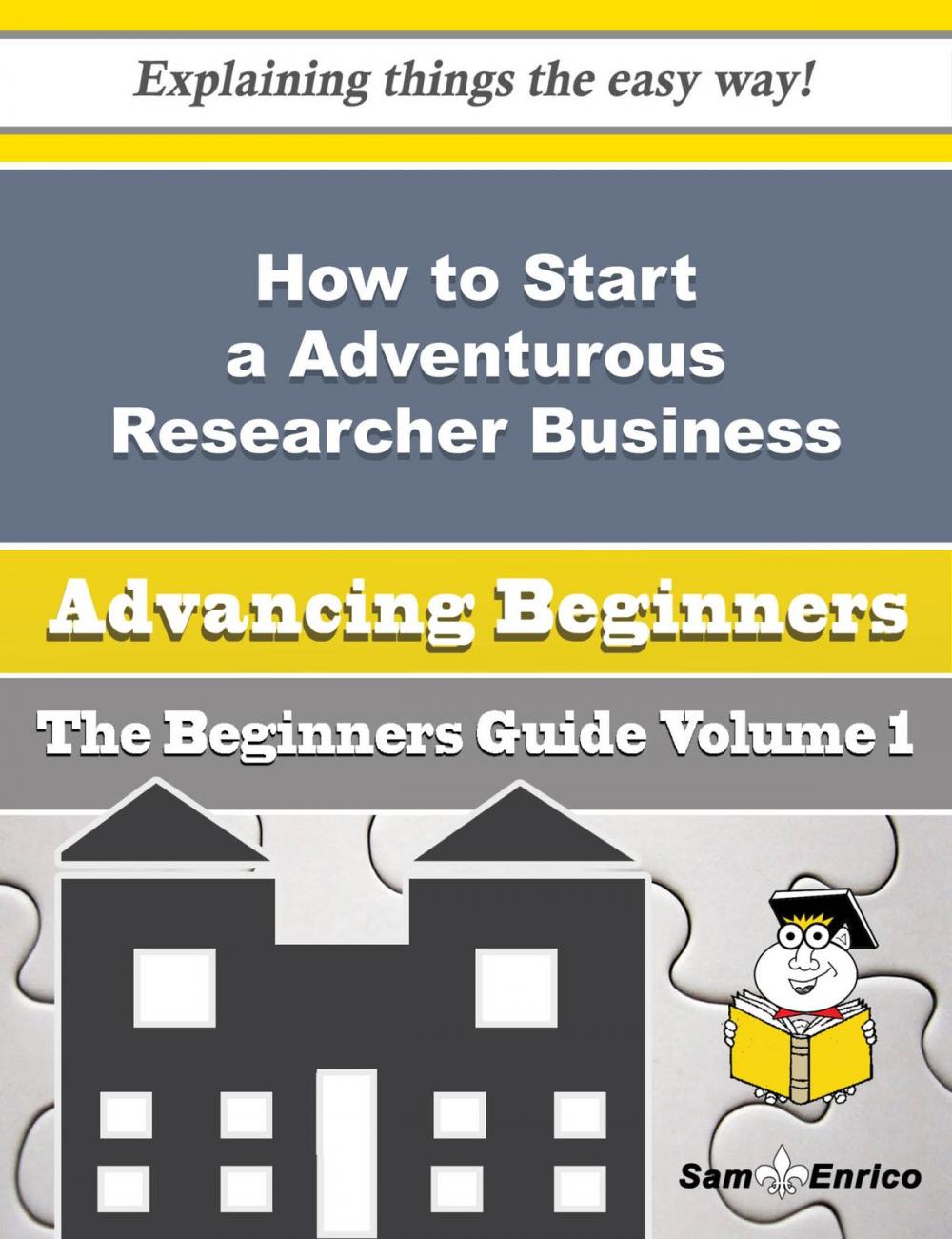 Big bigCover of How to Start a Adventurous Researcher Business (Beginners Guide)