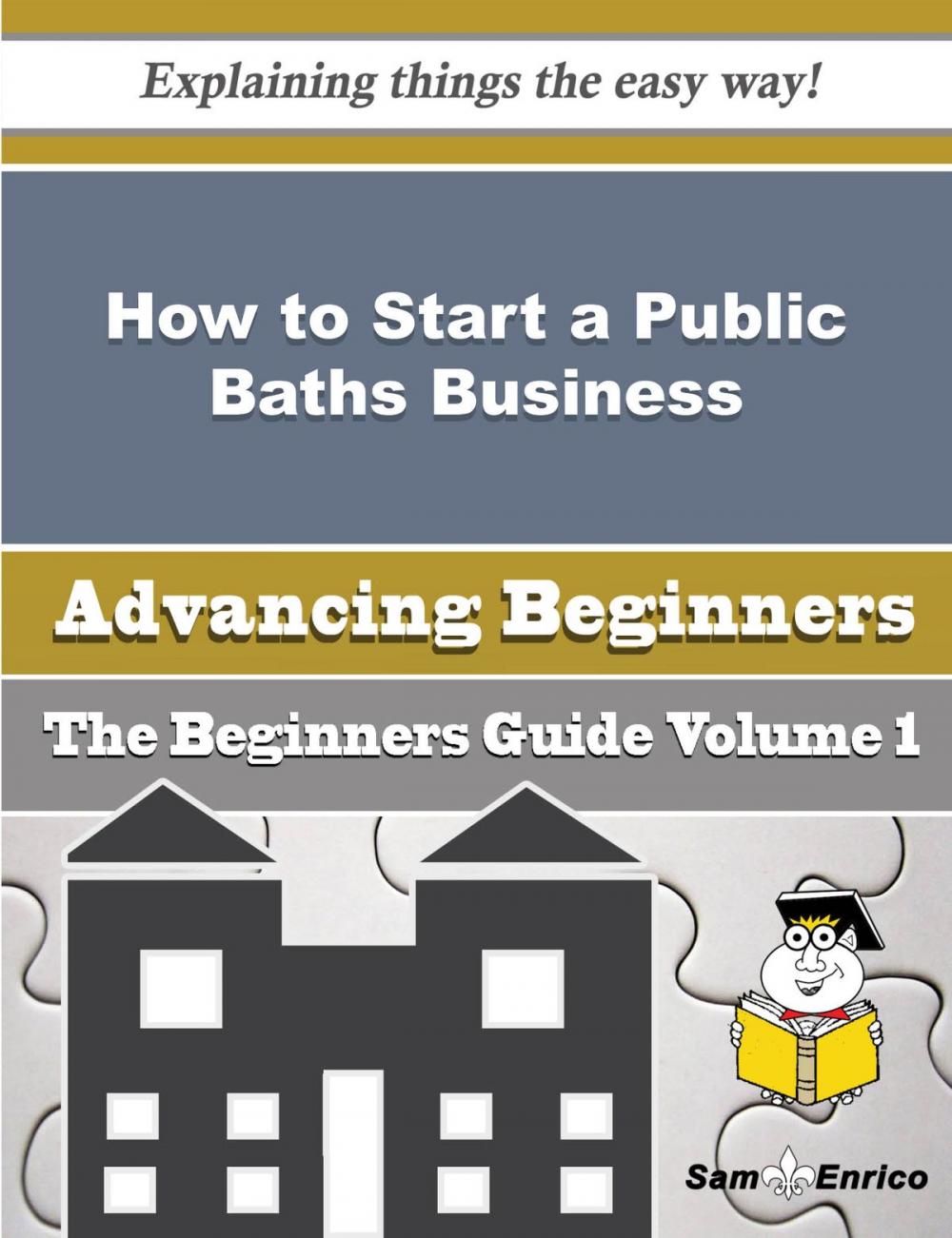 Big bigCover of How to Start a Public Baths Business (Beginners Guide)