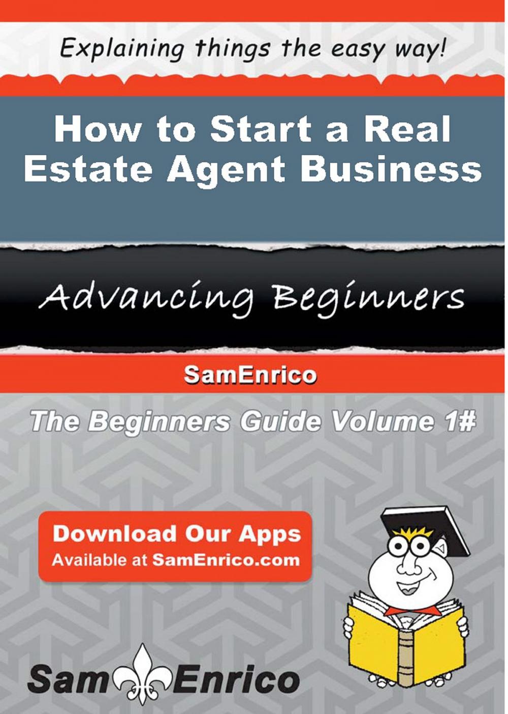 Big bigCover of How to Start a Real Estate Agent Business