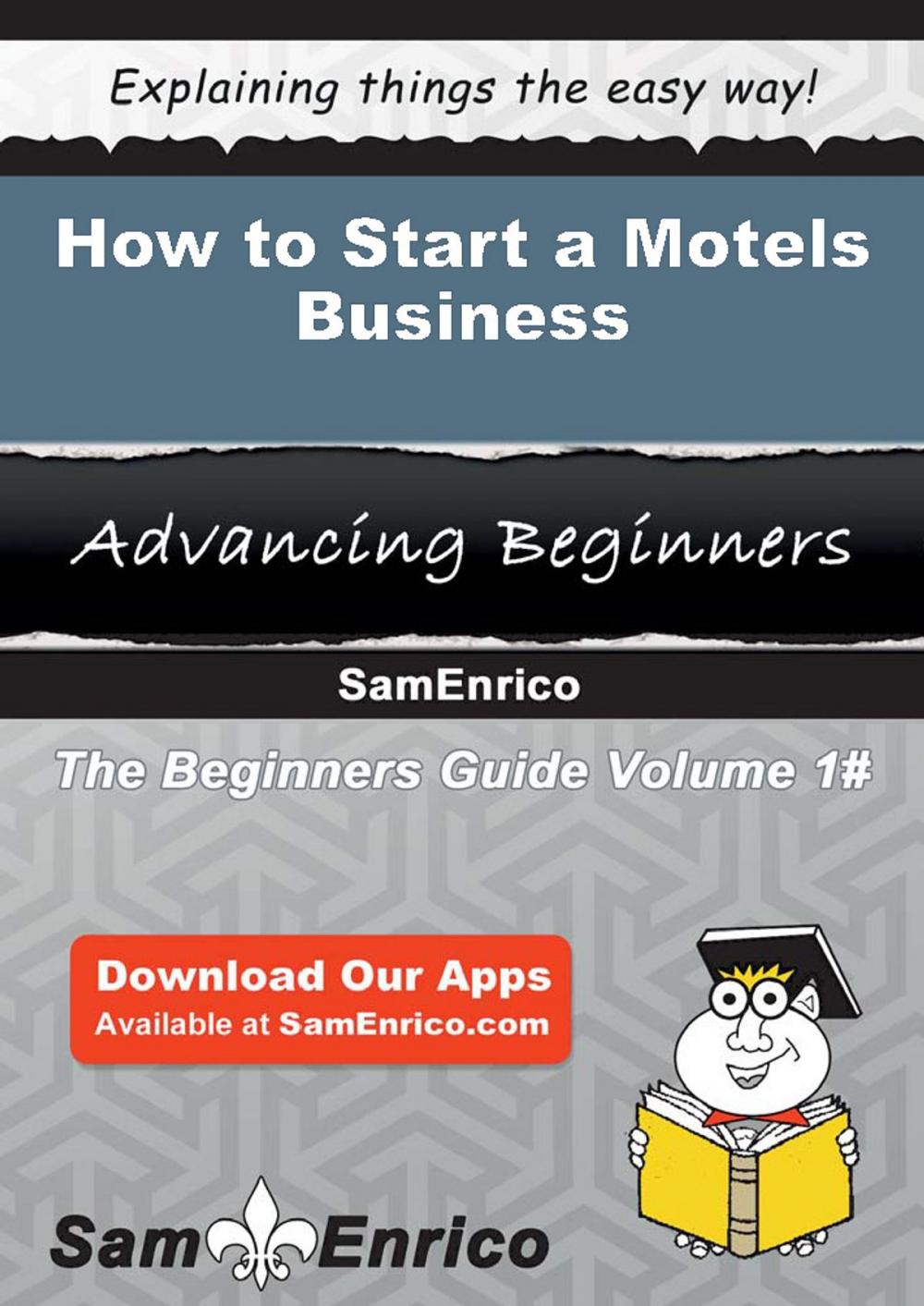 Big bigCover of How to Start a Motels Business