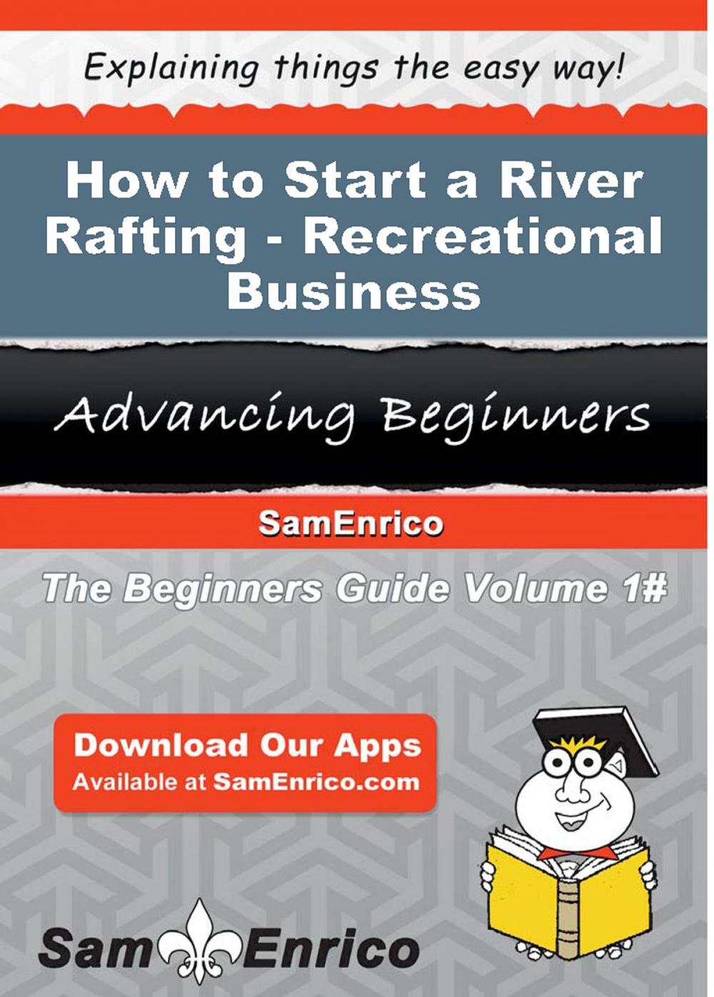 Big bigCover of How to Start a River Rafting - Recreational Business