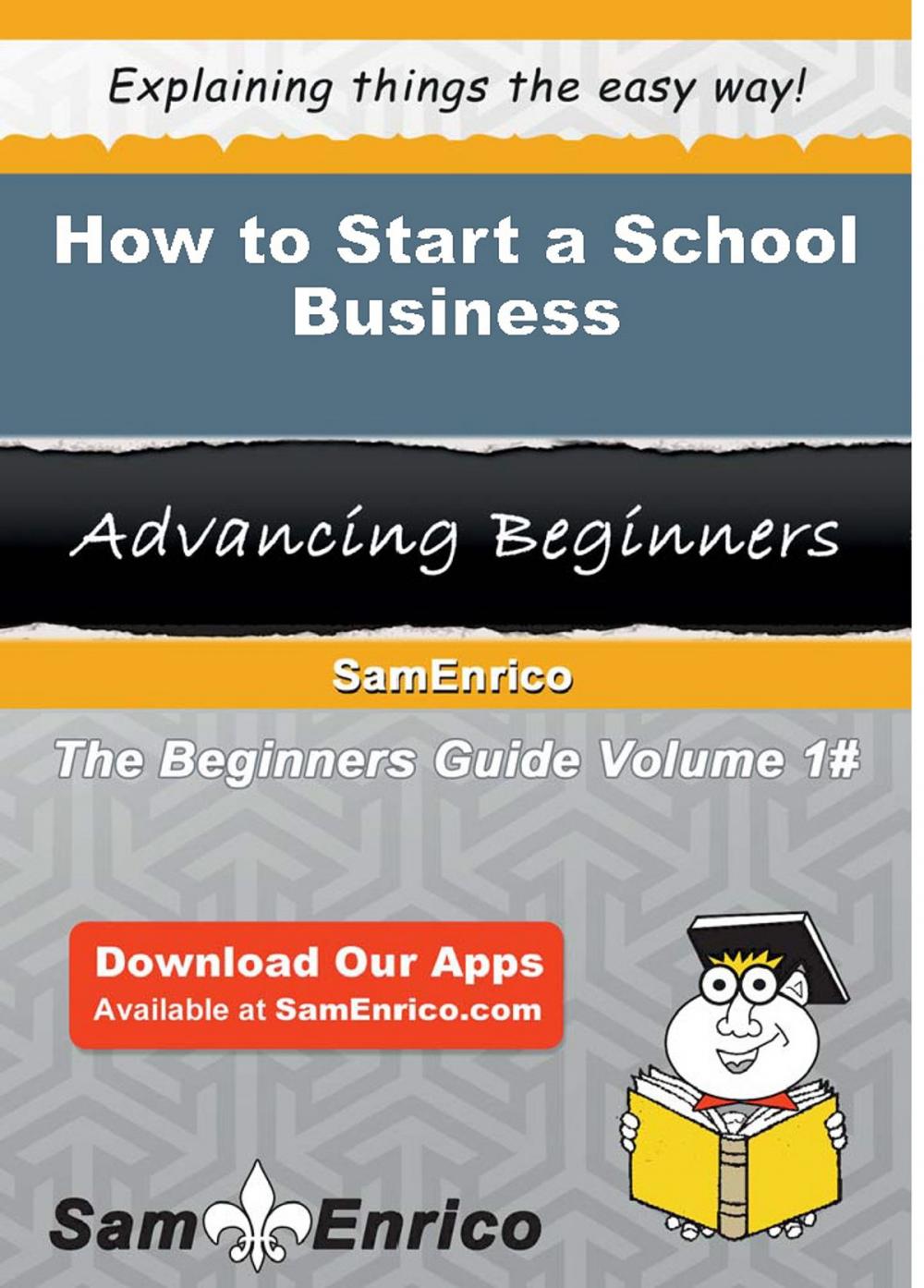 Big bigCover of How to Start a School Business