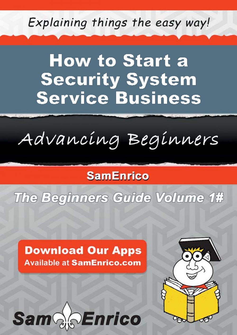 Big bigCover of How to Start a Security System Service Business