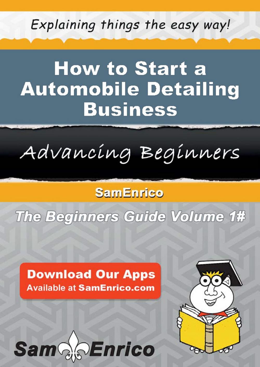 Big bigCover of How to Start a Automobile Detailing Business