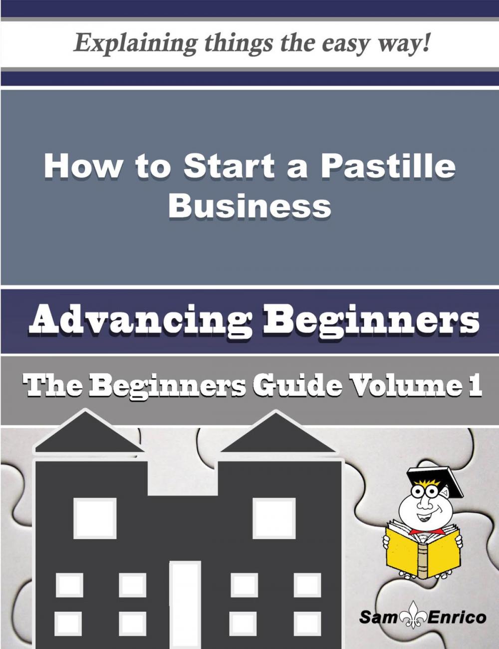 Big bigCover of How to Start a Pastille Business (Beginners Guide)