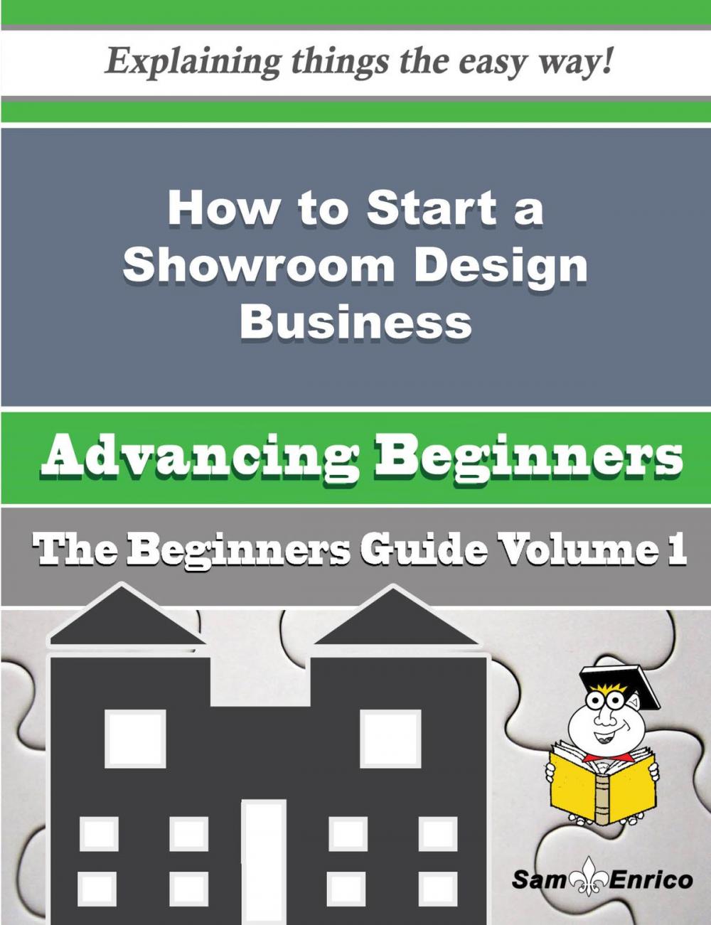 Big bigCover of How to Start a Showroom Design Business (Beginners Guide)