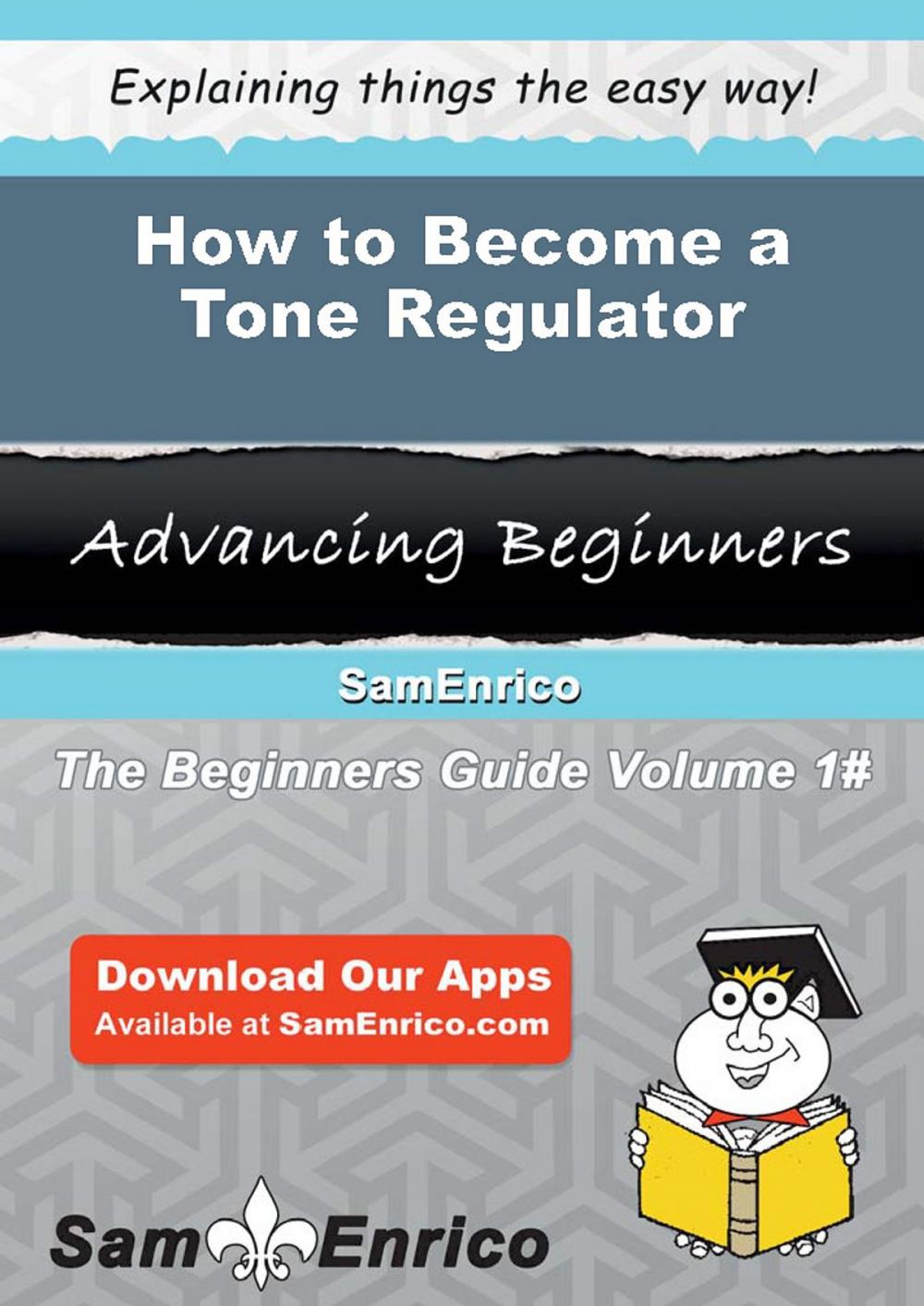 Big bigCover of How to Become a Tone Regulator