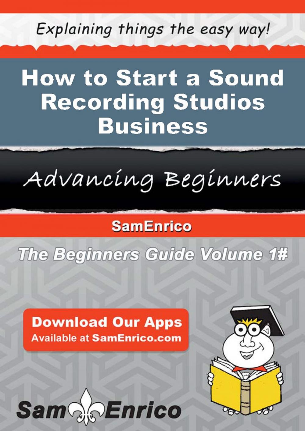 Big bigCover of How to Start a Sound Recording Studios Business