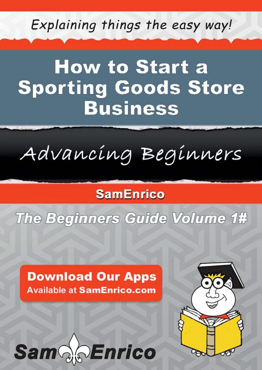 Big bigCover of How to Start a Sporting Goods Store Business