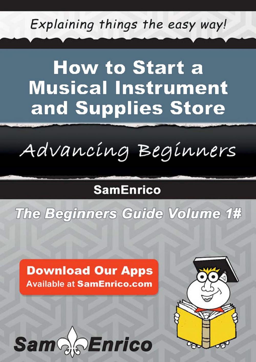 Big bigCover of How to Start a Musical Instrument and Supplies Store Business